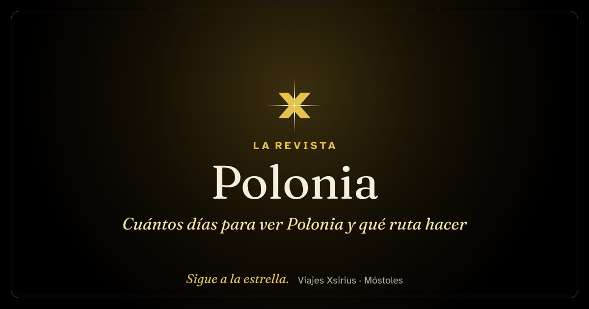 Cuántos días para ver Polonia y qué ruta hacer