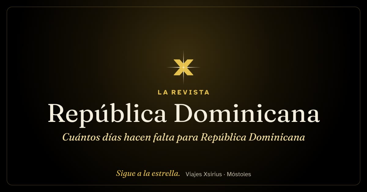 Cuántos días hacen falta para República Dominicana