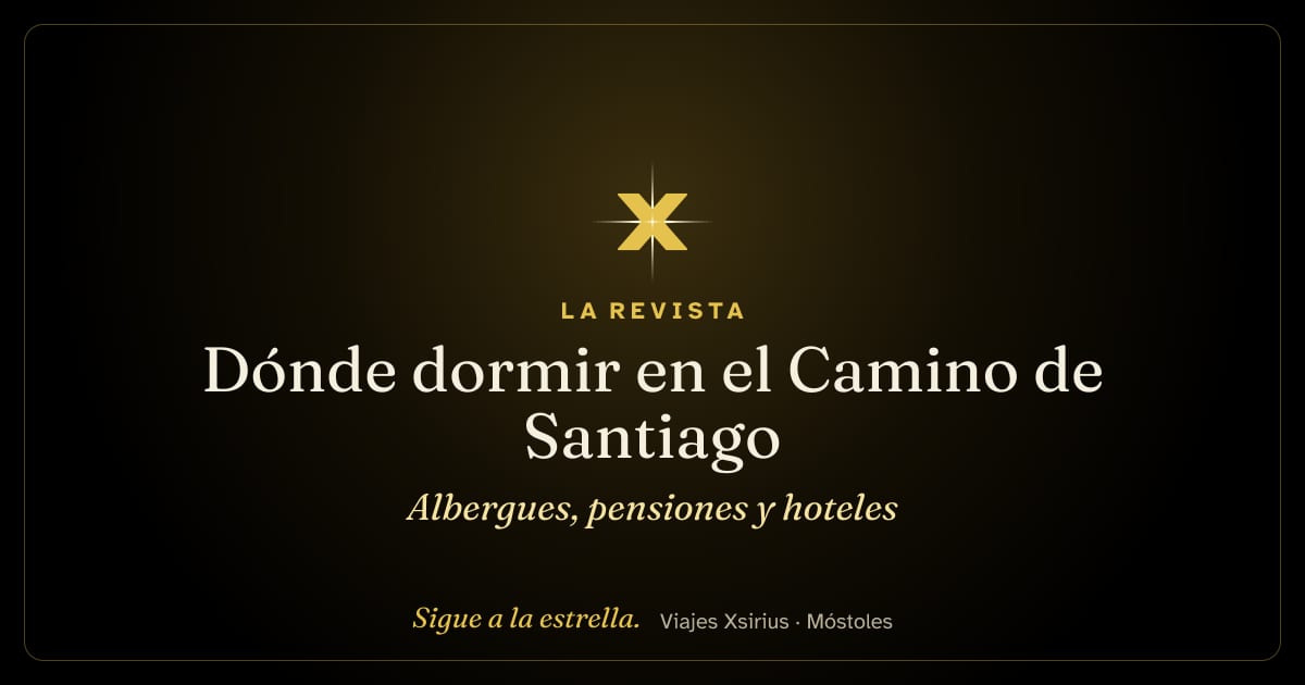 Dónde dormir en el Camino de Santiago: albergues, pensiones y hoteles