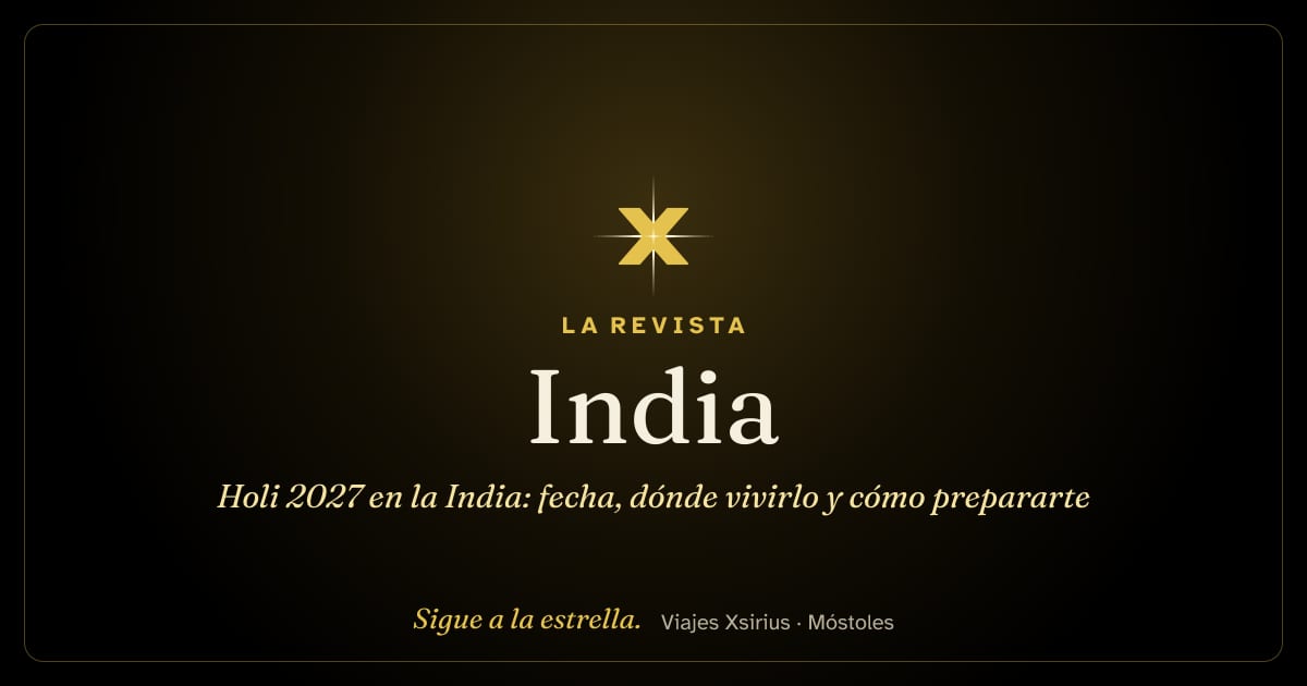 Holi 2027 en la India: fecha, dónde vivirlo y cómo prepararte