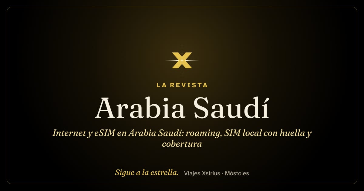 Internet y eSIM en Arabia Saudí: roaming, SIM local con huella y cobertura