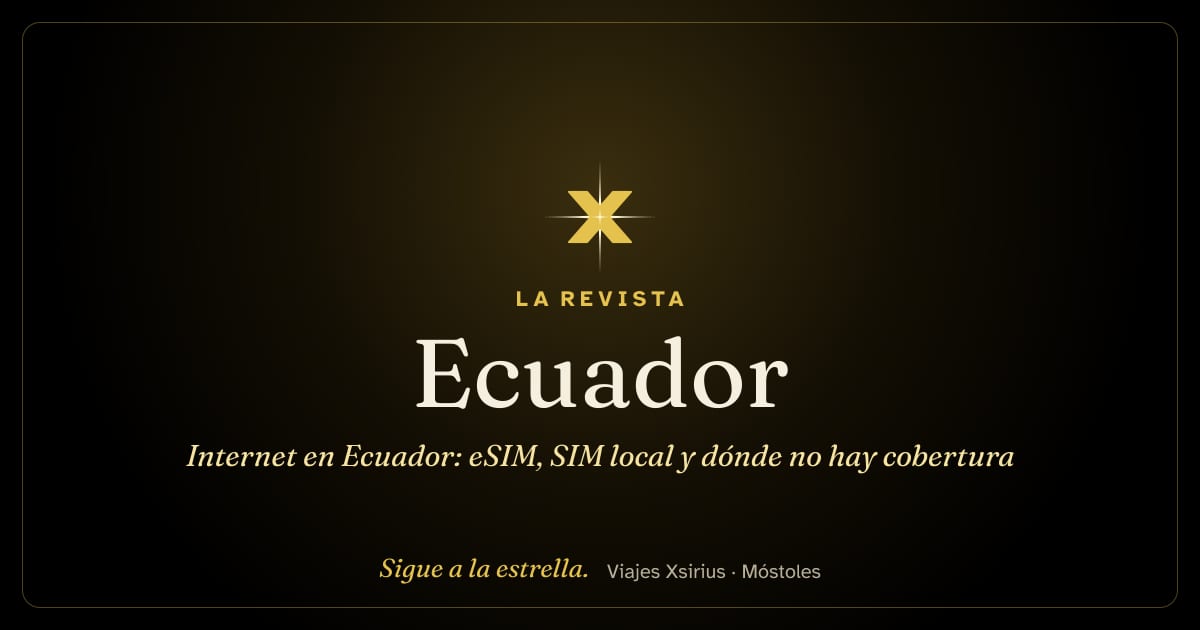 Internet en Ecuador: eSIM, SIM local y dónde no hay cobertura