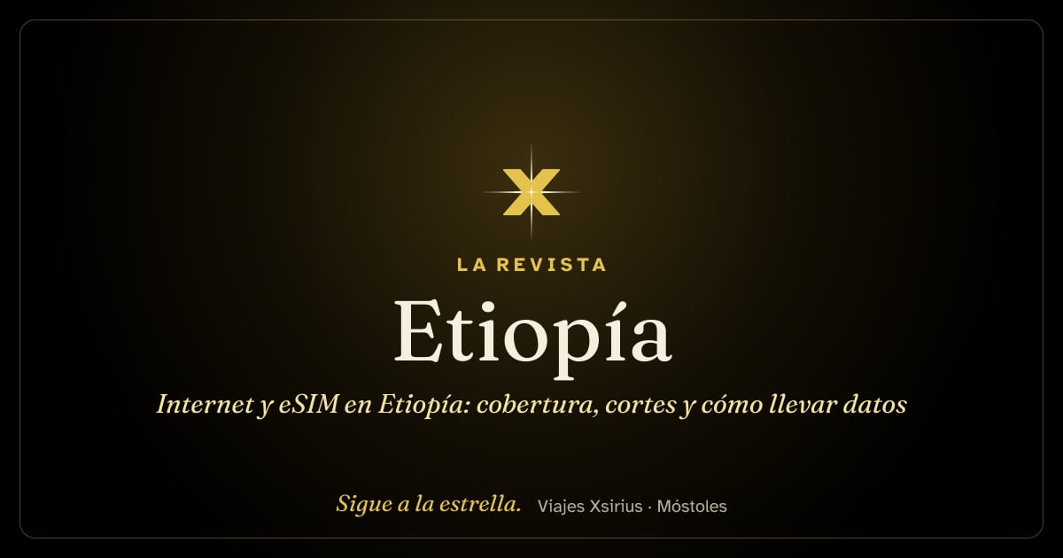 Internet y eSIM en Etiopía: cobertura, cortes y cómo llevar datos