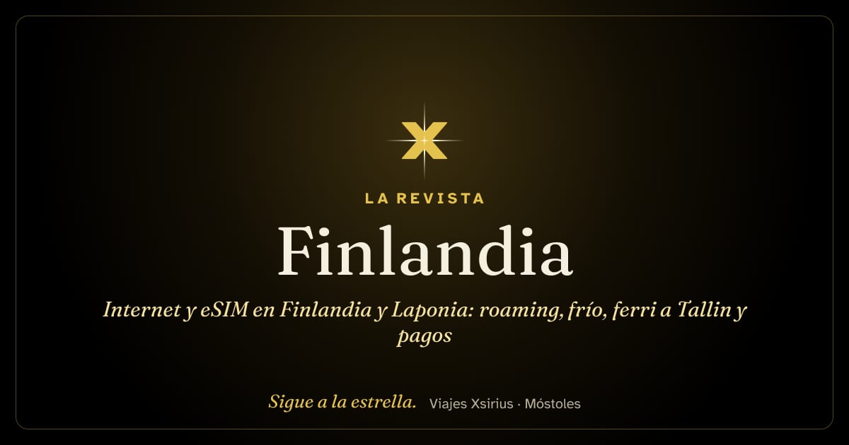 Internet y eSIM en Finlandia y Laponia: roaming, frío, ferri a Tallin y pagos