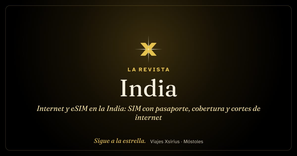 Internet y eSIM en la India: SIM con pasaporte, cobertura y cortes de internet