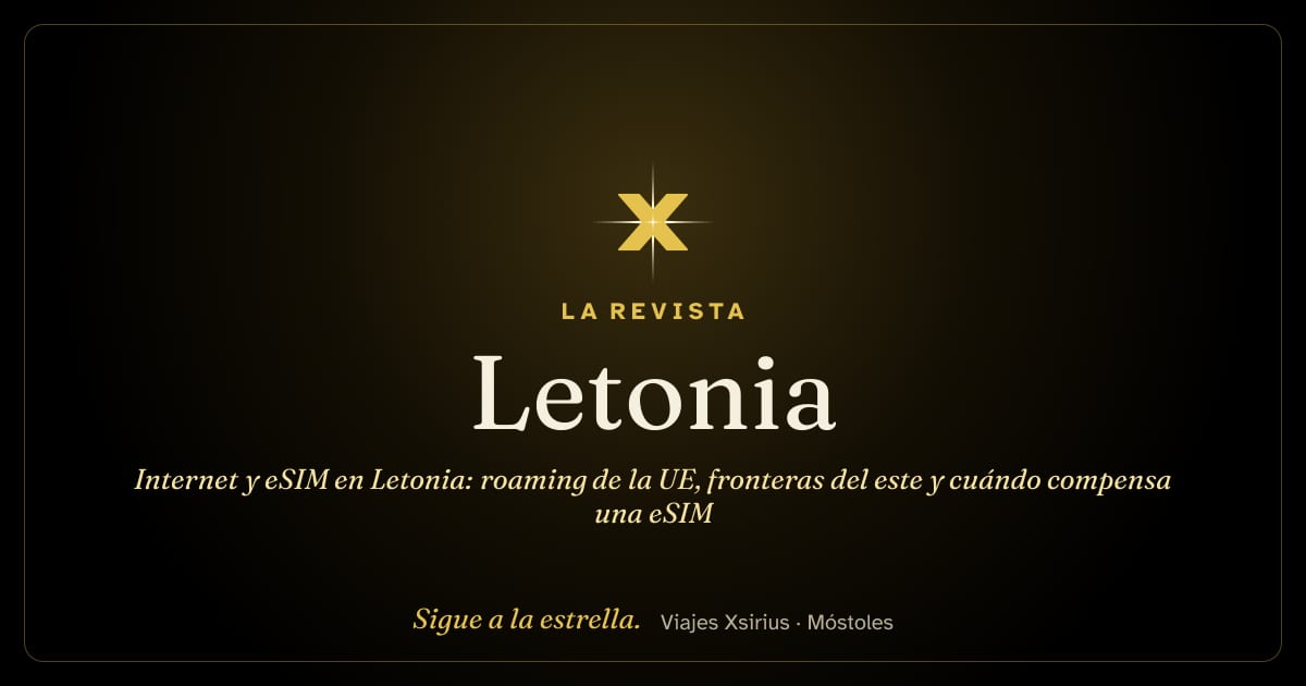 Internet y eSIM en Letonia: roaming de la UE, fronteras del este y cuándo compensa una eSIM