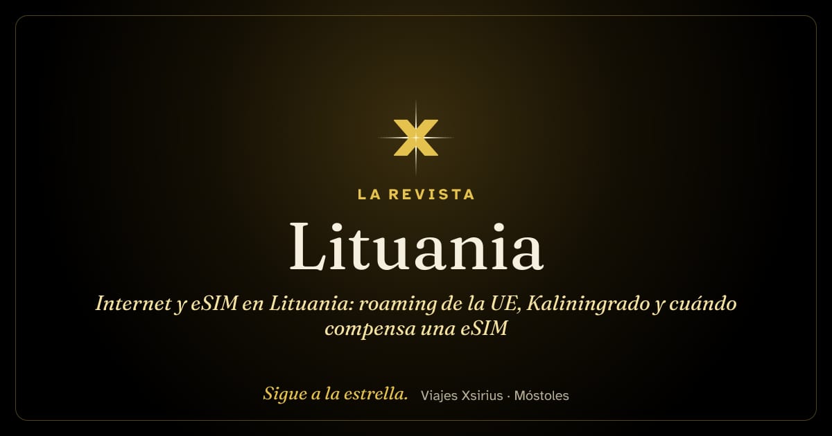 Internet y eSIM en Lituania: roaming de la UE, Kaliningrado y cuándo compensa una eSIM
