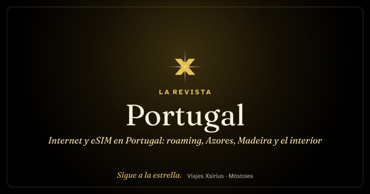Internet y eSIM en Portugal: roaming, Azores, Madeira y el interior