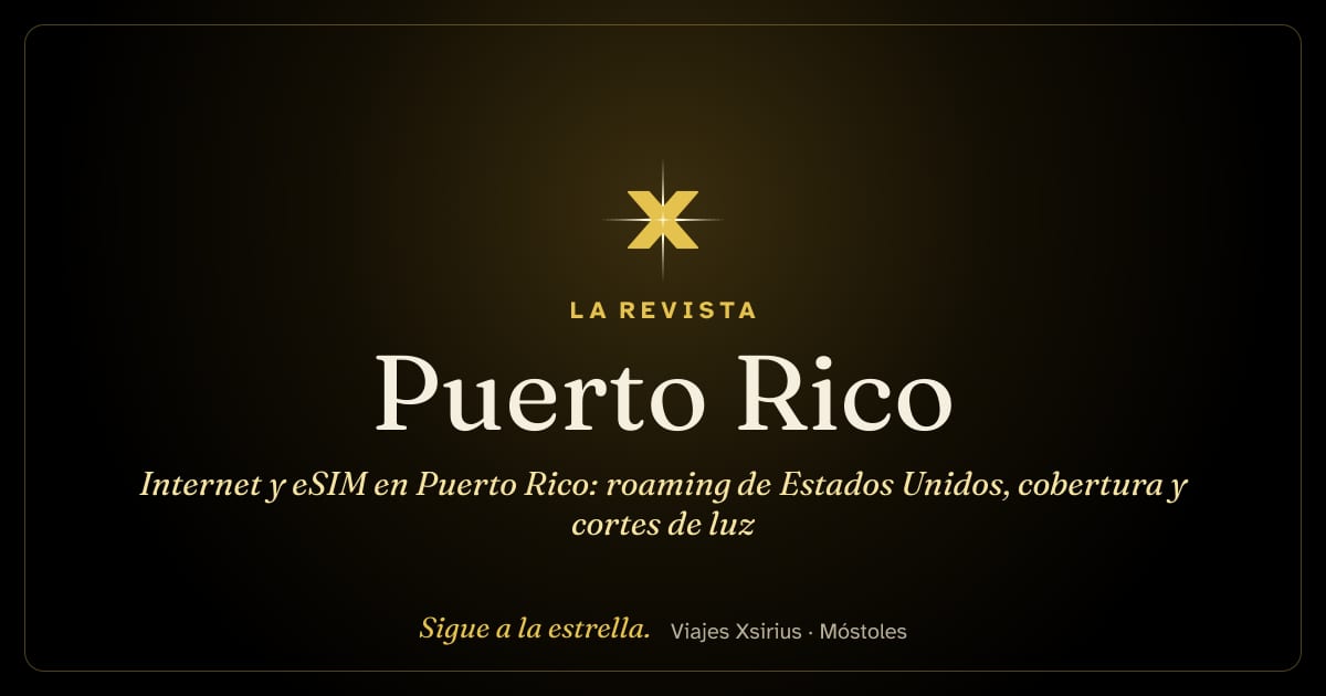 Internet y eSIM en Puerto Rico: roaming de Estados Unidos, cobertura y cortes de luz