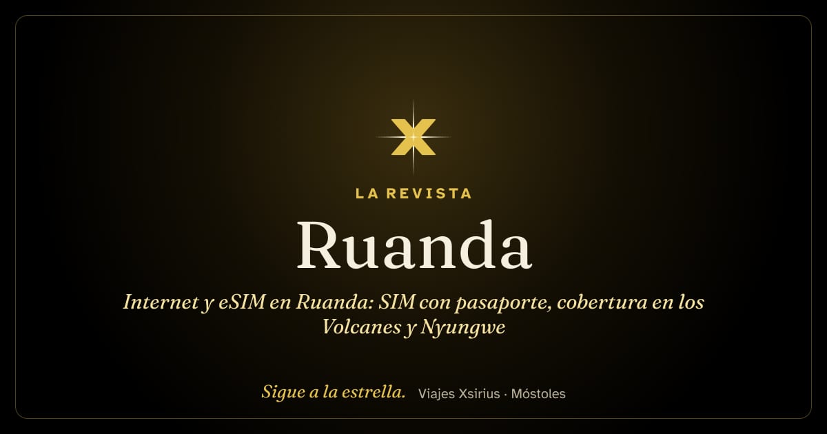 Internet y eSIM en Ruanda: SIM con pasaporte, cobertura en los Volcanes y Nyungwe