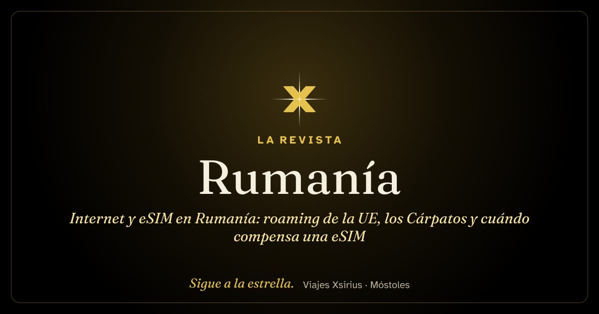 Internet y eSIM en Rumanía: roaming de la UE, los Cárpatos y cuándo compensa una eSIM