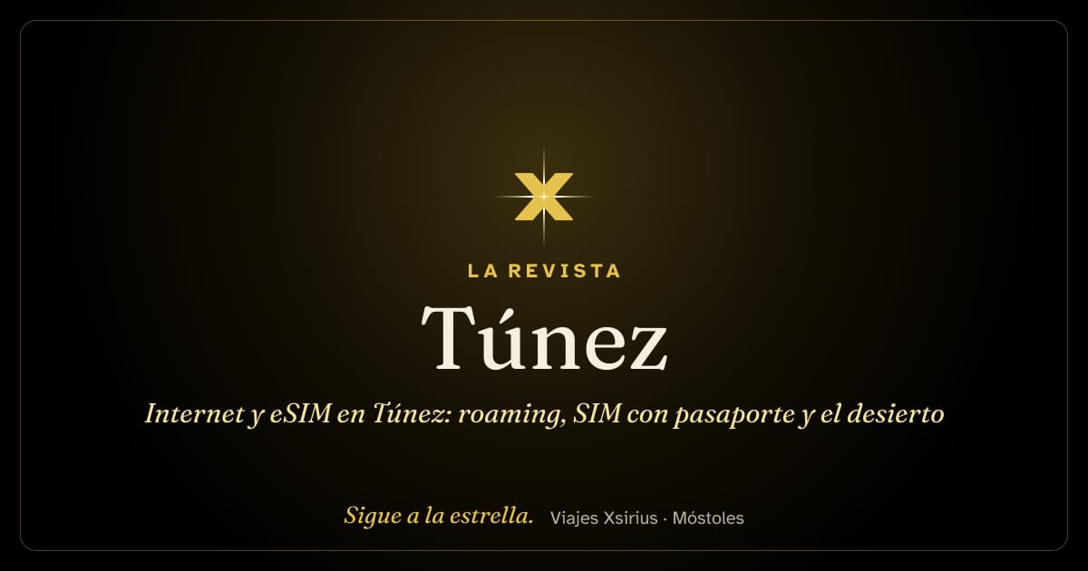 Internet y eSIM en Túnez: roaming, SIM con pasaporte y el desierto