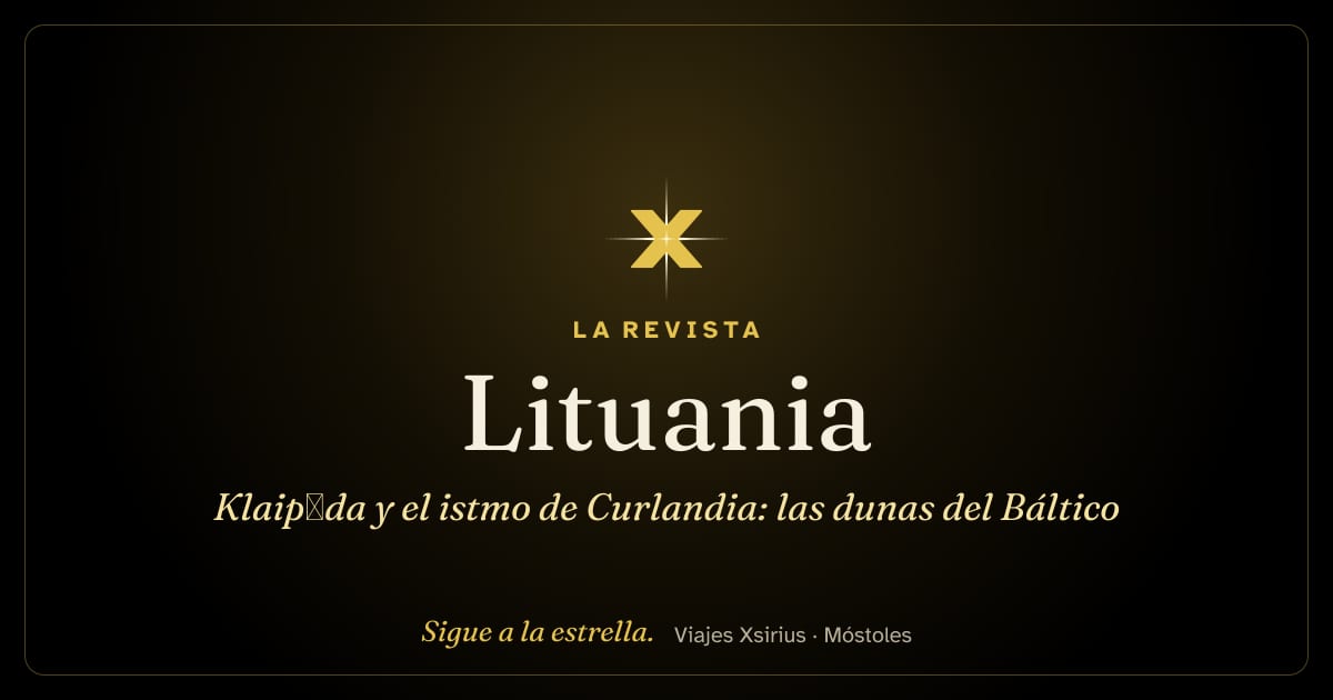 Klaipėda y el istmo de Curlandia: las dunas del Báltico