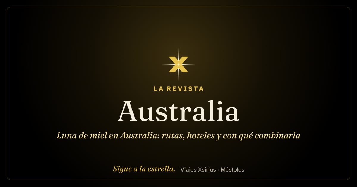 Luna de miel en Australia: rutas, hoteles y con qué combinarla