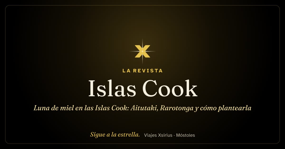 Luna de miel en las Islas Cook: Aitutaki, Rarotonga y cómo plantearla