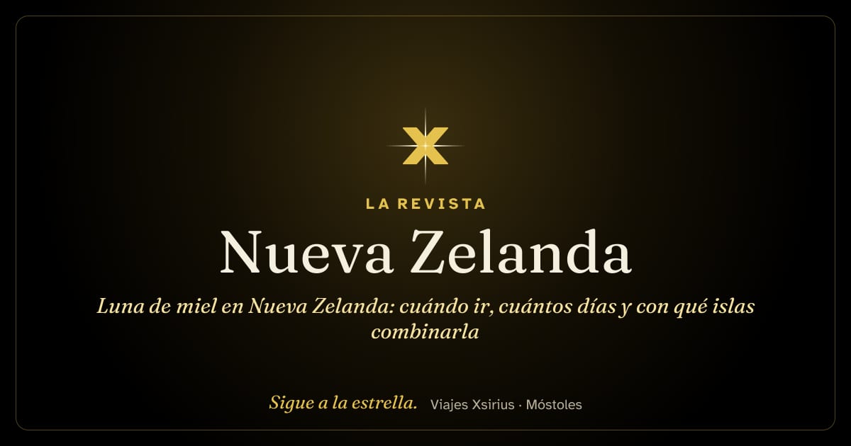 Luna de miel en Nueva Zelanda: cuándo ir, cuántos días y con qué islas combinarla