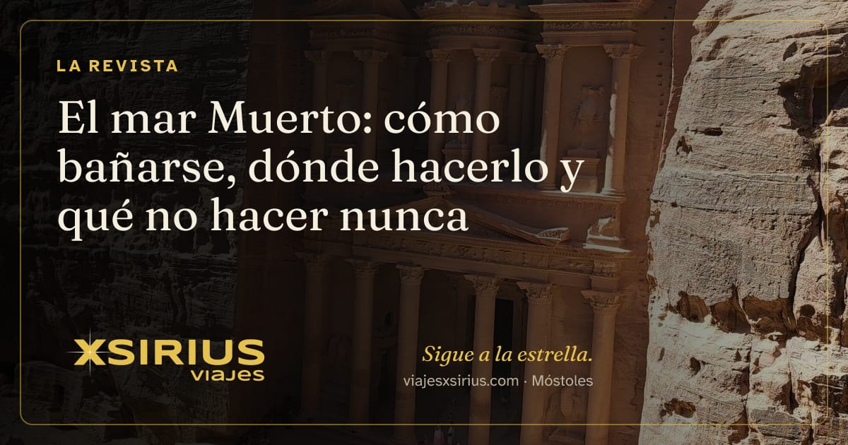 El mar Muerto: cómo bañarse, dónde hacerlo y qué no hacer nunca
