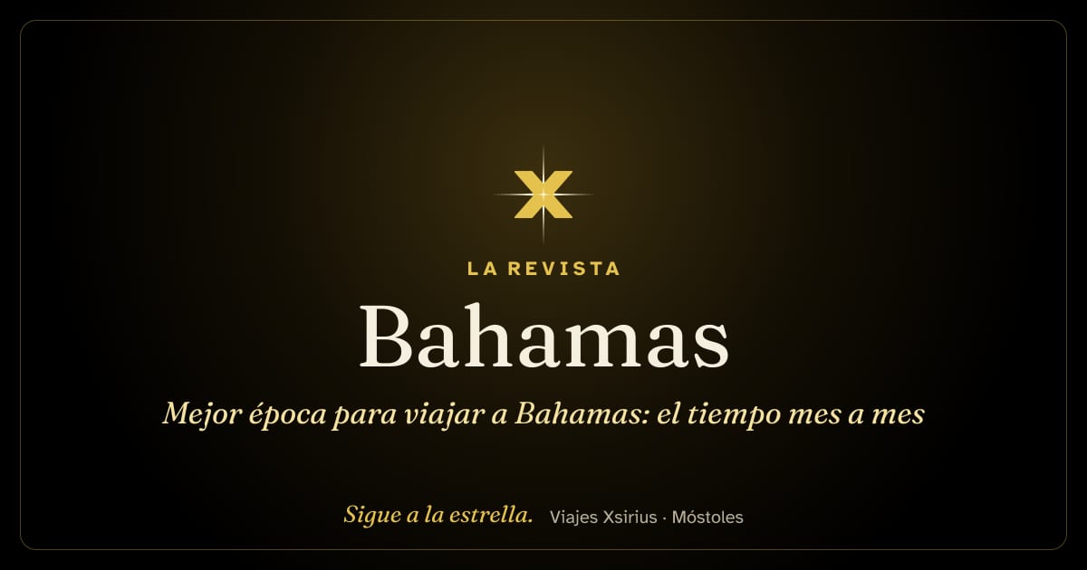 Mejor época para viajar a Bahamas: el tiempo mes a mes