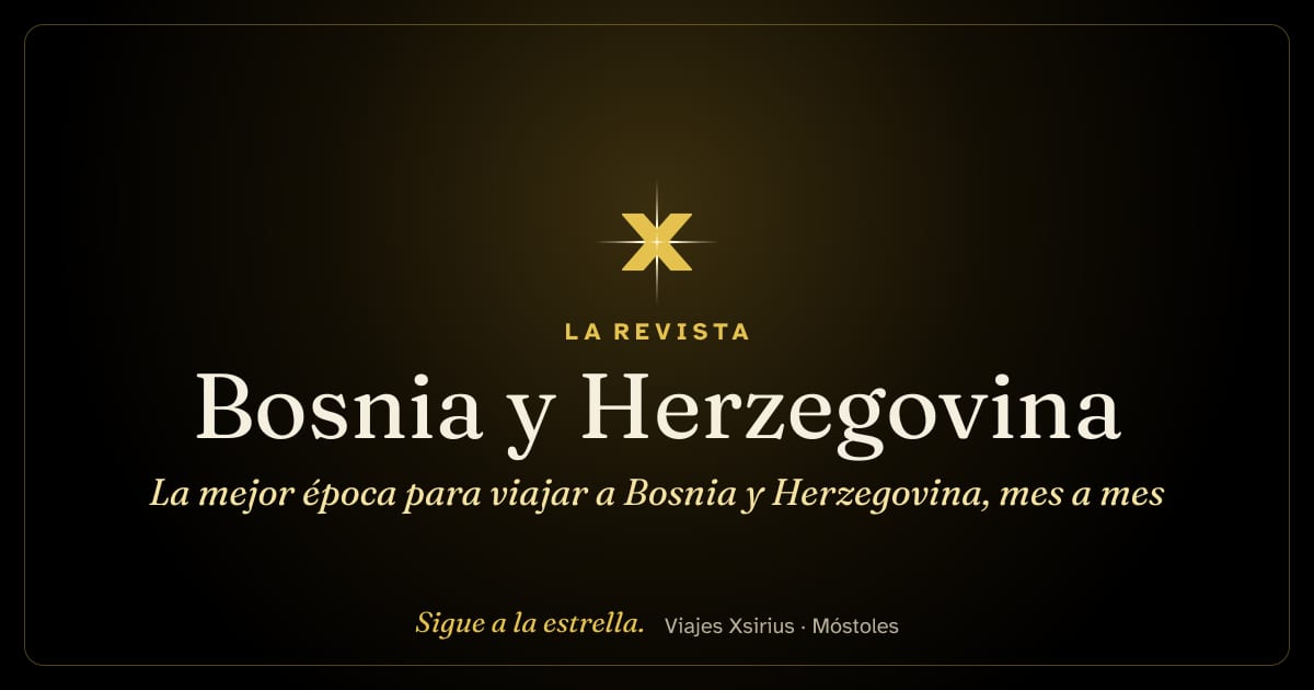 La mejor época para viajar a Bosnia y Herzegovina, mes a mes
