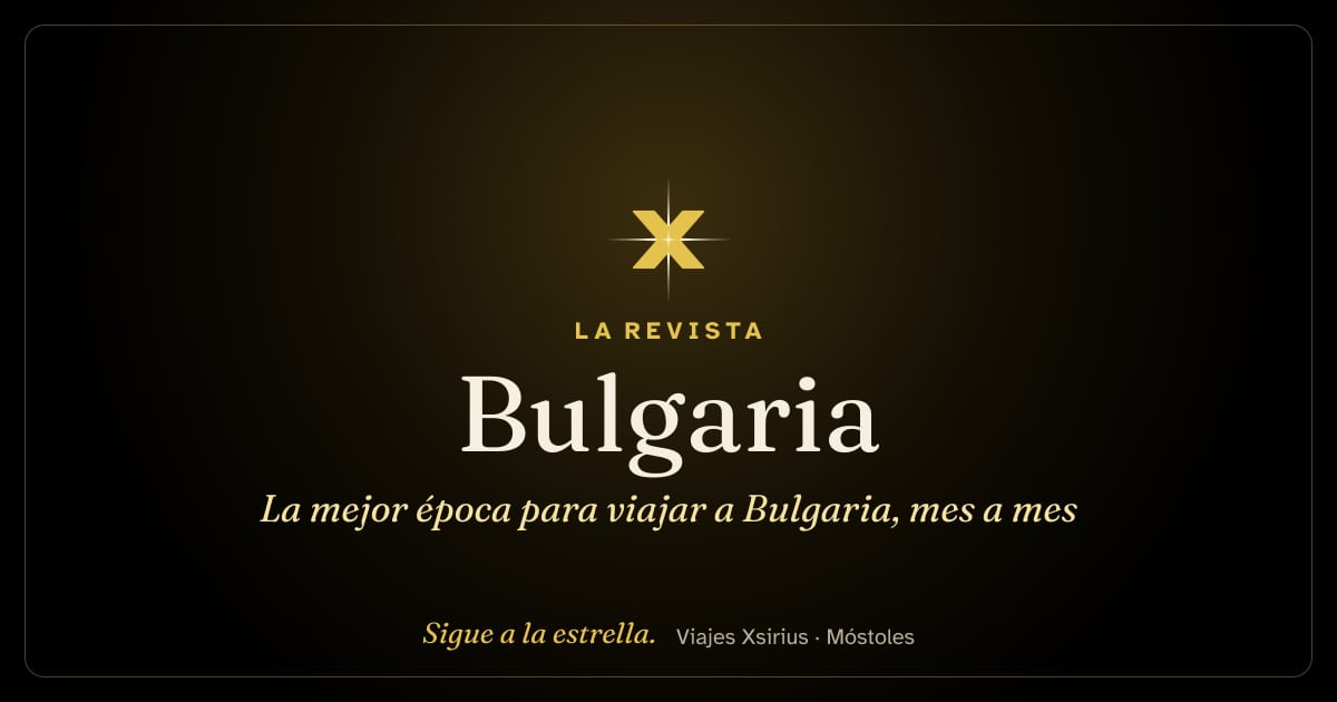 La mejor época para viajar a Bulgaria, mes a mes