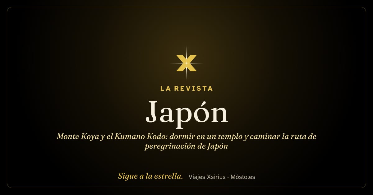 Monte Koya y el Kumano Kodo: dormir en un templo y caminar la ruta de peregrinación de Japón