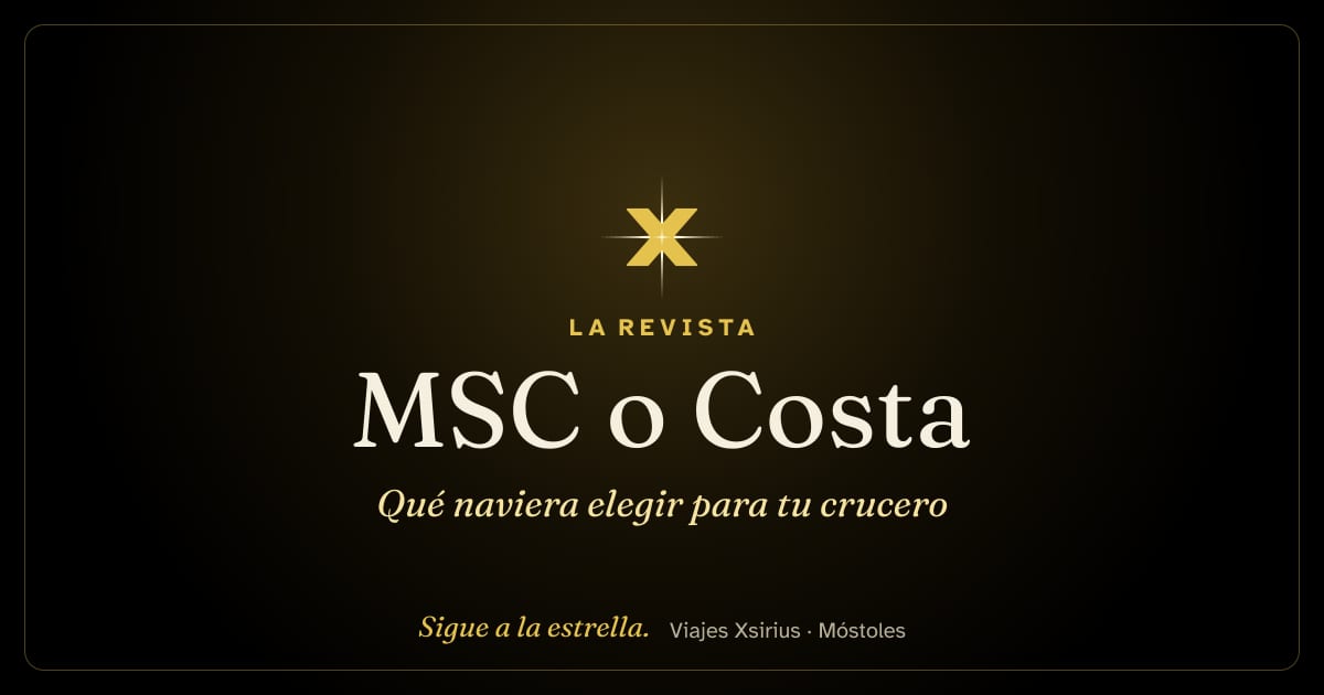 MSC o Costa: qué naviera elegir para tu crucero