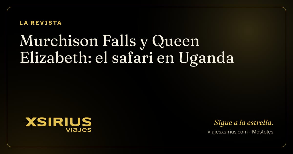 Murchison Falls y Queen Elizabeth: el safari en Uganda