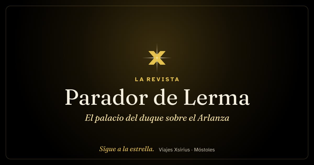 Parador de Lerma: el palacio del duque sobre el Arlanza