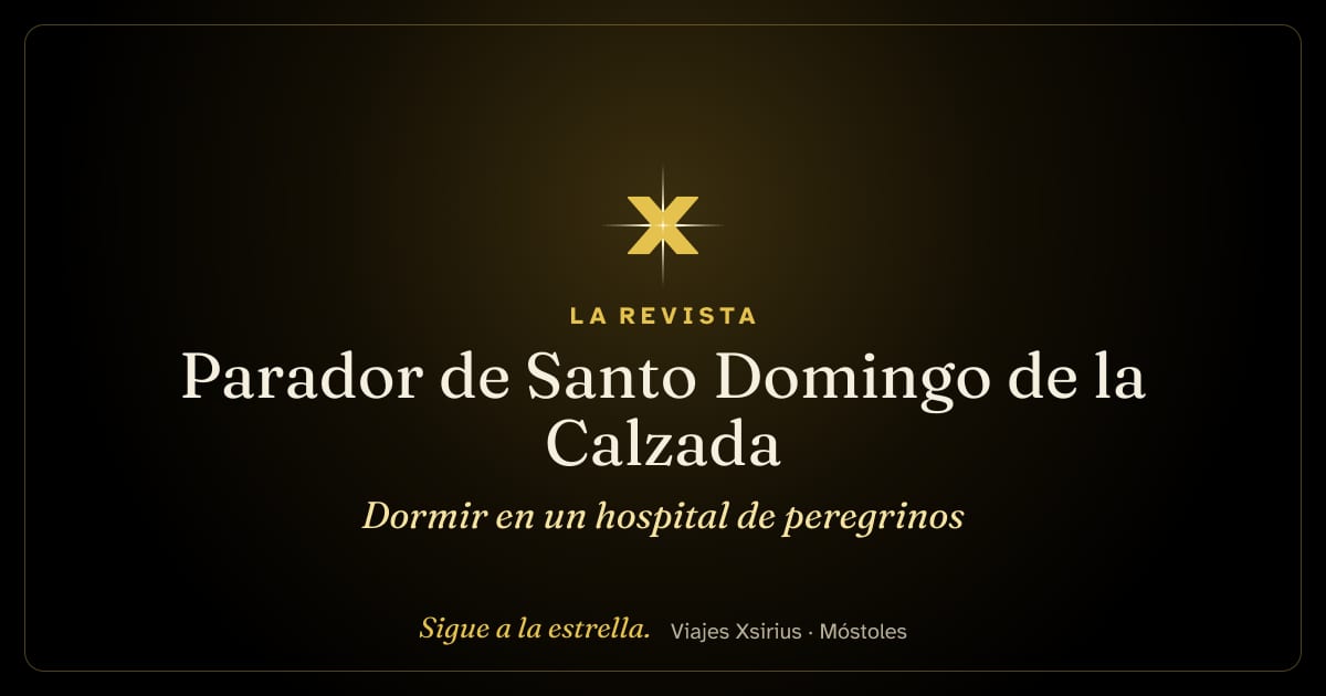 Parador de Santo Domingo de la Calzada: dormir en un hospital de peregrinos