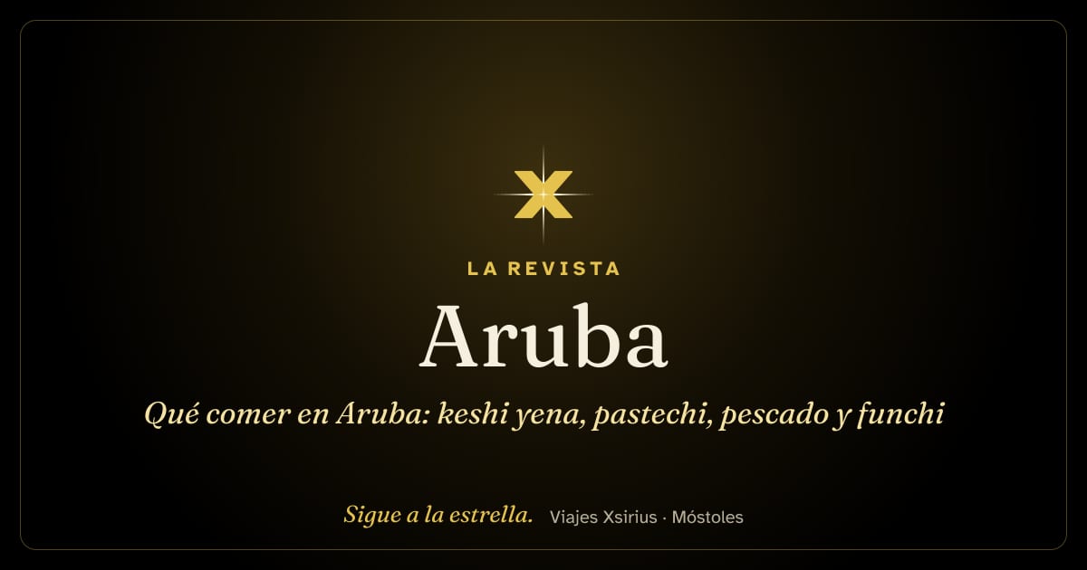 Qué comer en Aruba: keshi yena, pastechi, pescado y funchi
