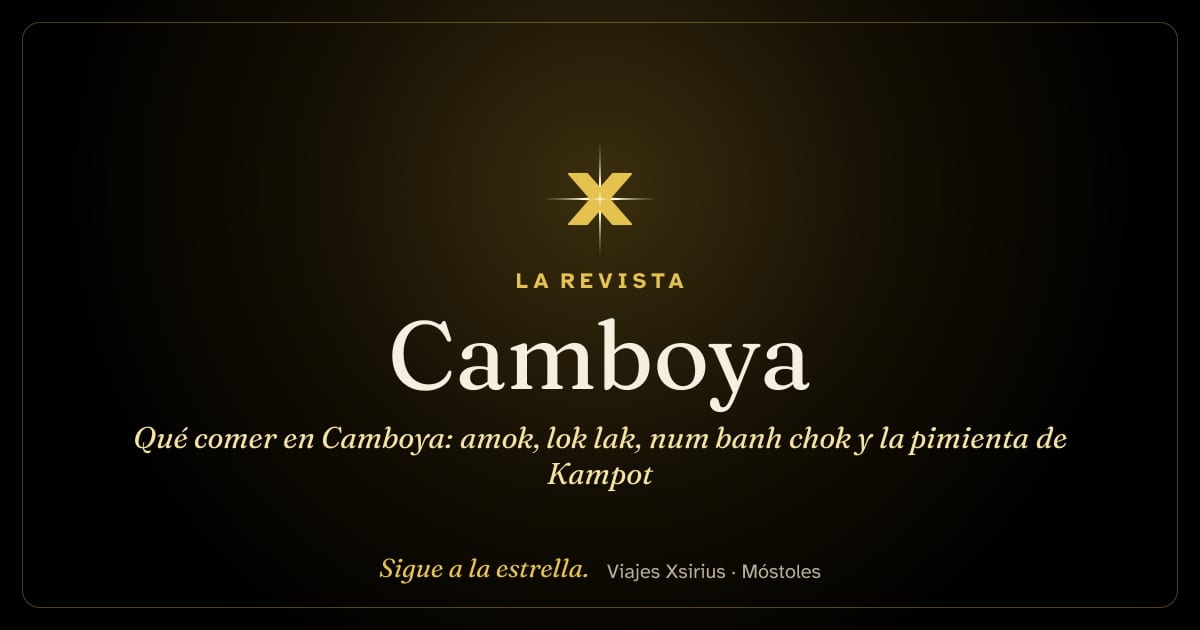 Qué comer en Camboya: amok, lok lak, num banh chok y la pimienta de Kampot