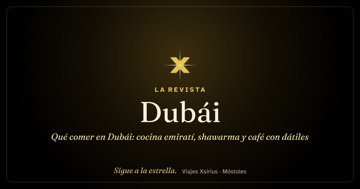 Qué comer en Dubái: cocina emiratí, shawarma y café con dátiles