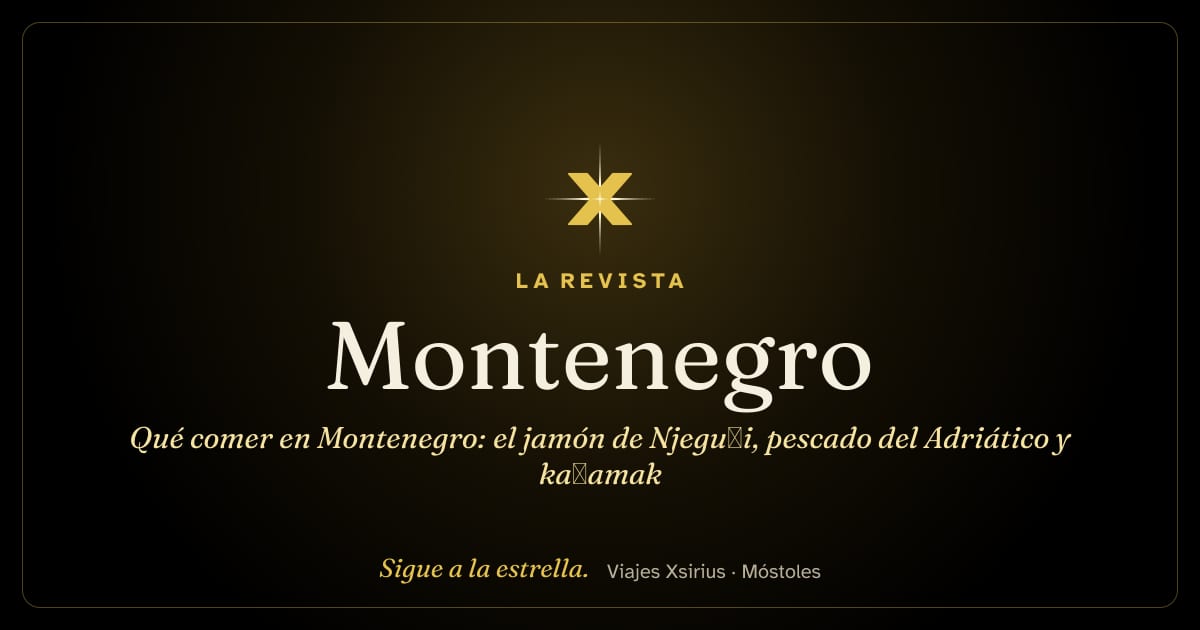 Qué comer en Montenegro: el jamón de Njeguši, pescado del Adriático y kačamak