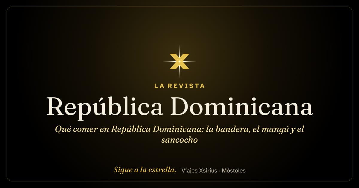 Qué comer en República Dominicana: la bandera, el mangú y el sancocho