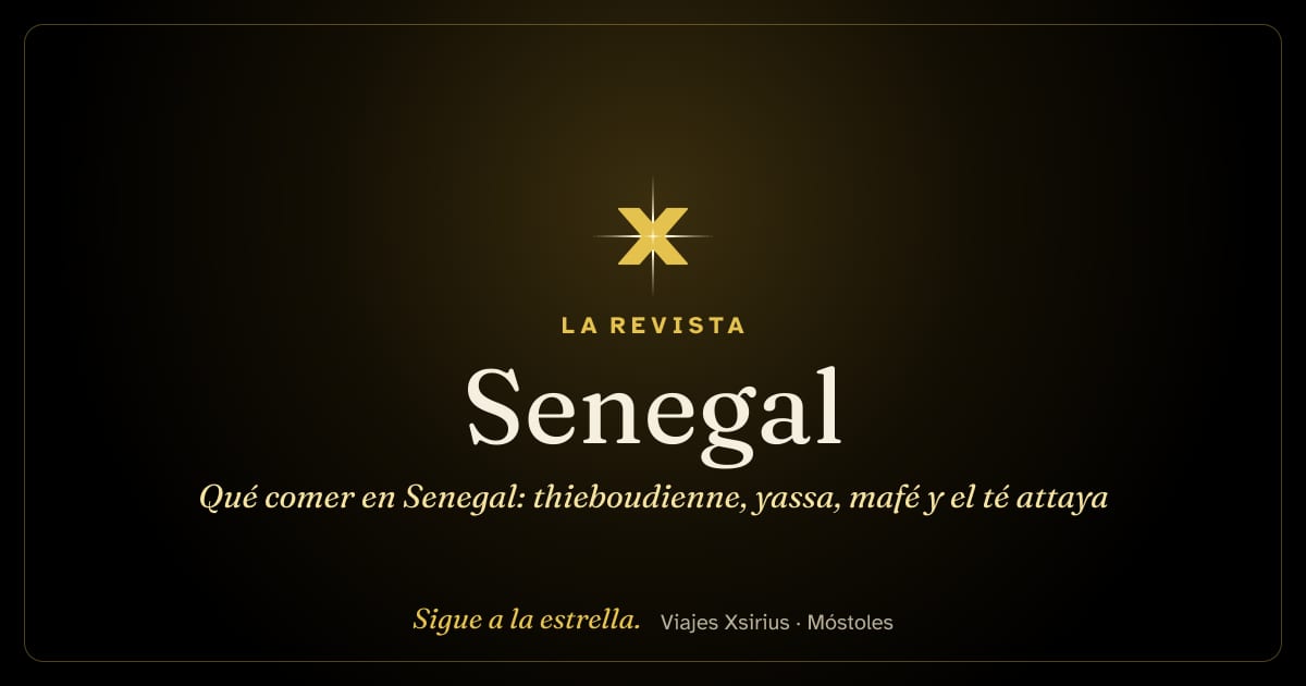 Qué comer en Senegal: thieboudienne, yassa, mafé y el té attaya