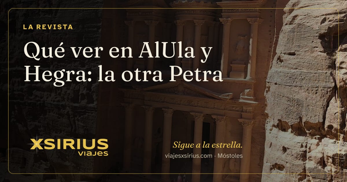 Qué ver en AlUla y Hegra: la otra Petra