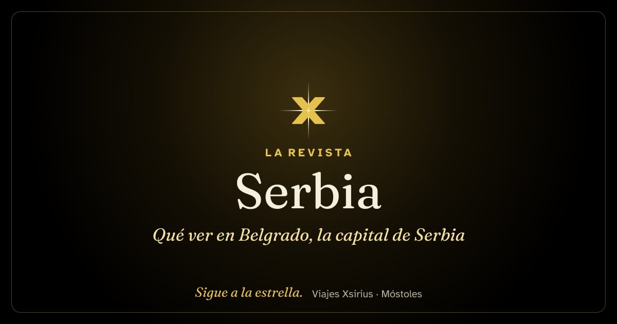 Qué ver en Belgrado, la capital de Serbia