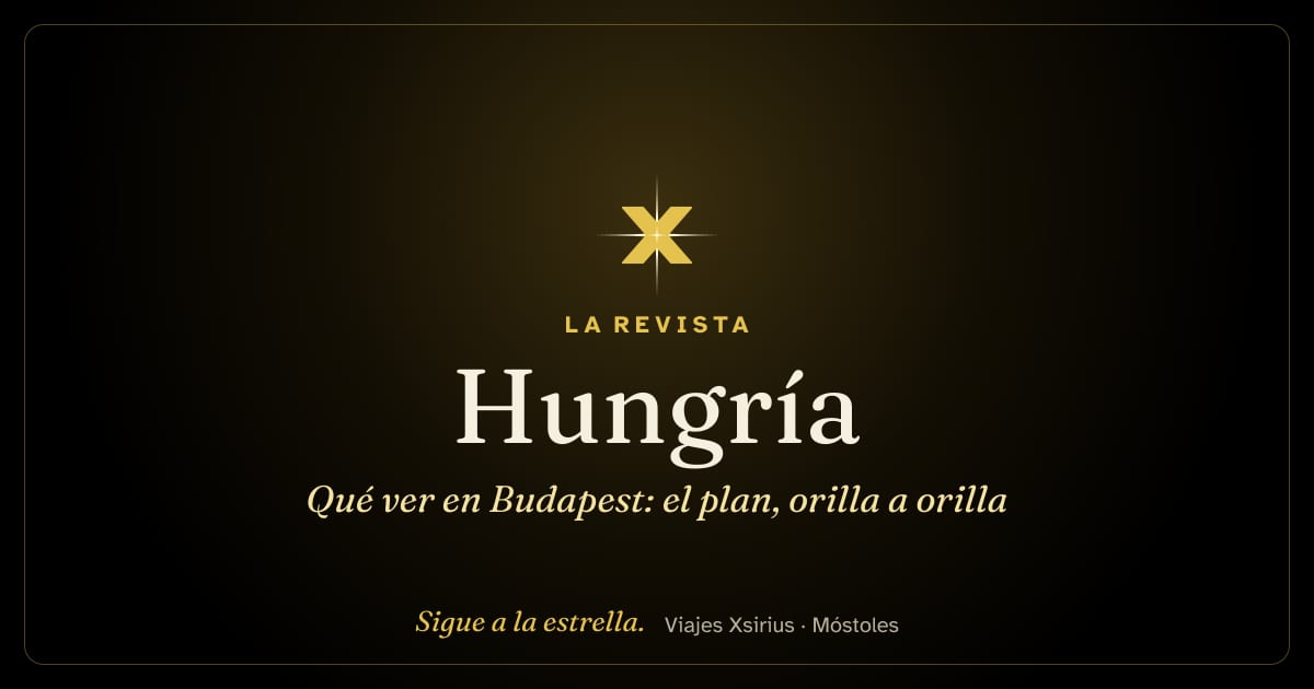 Qué ver en Budapest: el plan, orilla a orilla