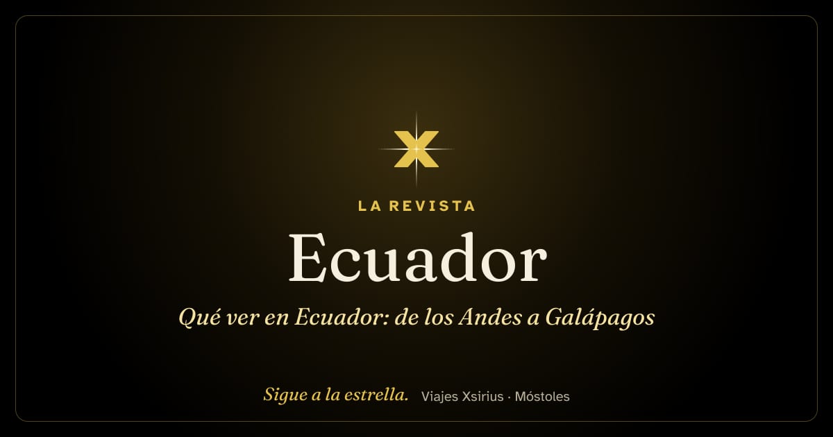 Qué ver en Ecuador: de los Andes a Galápagos