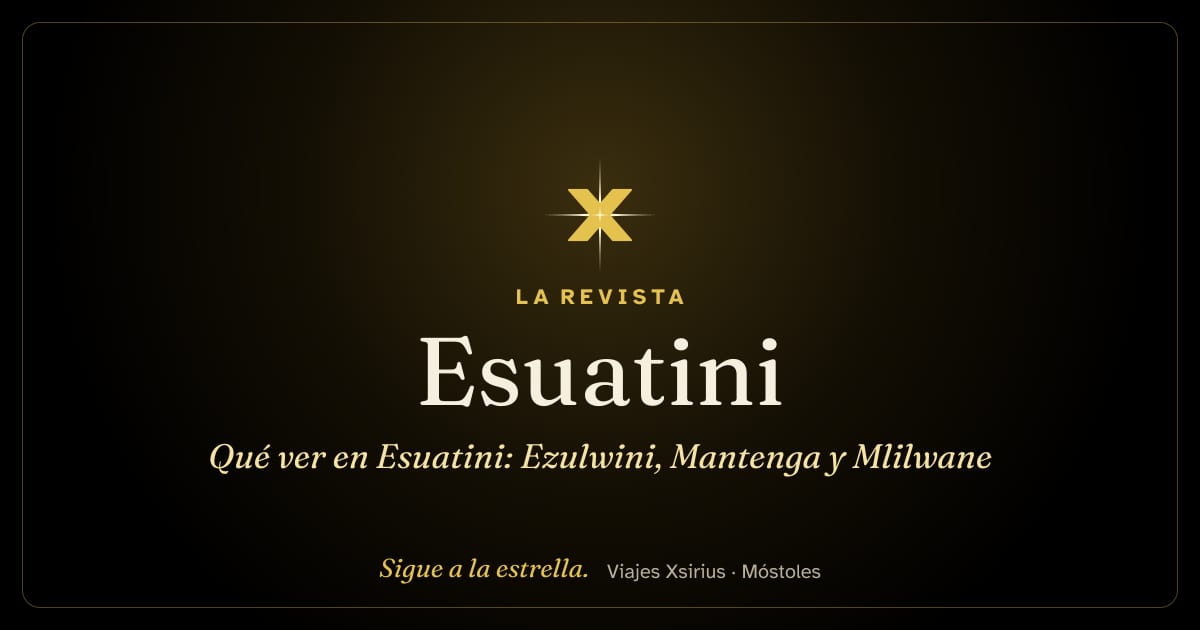 Qué ver en Esuatini: Ezulwini, Mantenga y Mlilwane