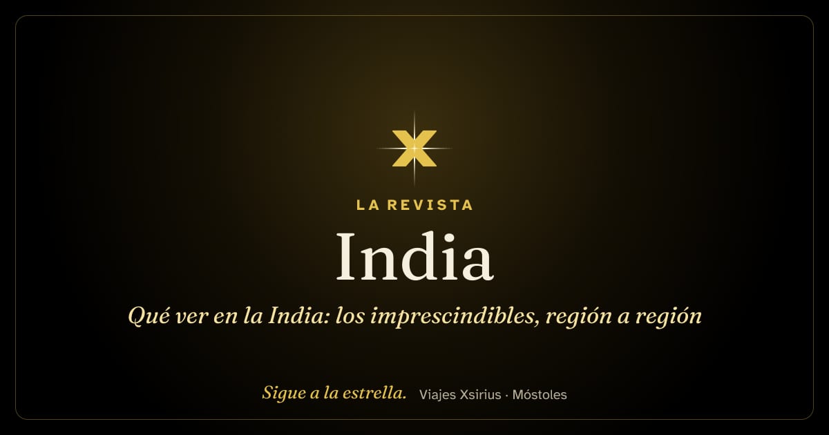 Qué ver en la India: los imprescindibles, región a región