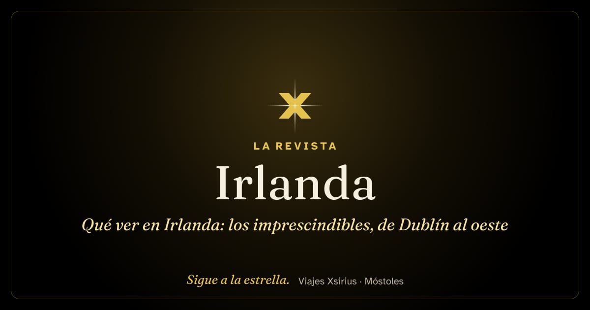 Qué ver en Irlanda: los imprescindibles, de Dublín al oeste