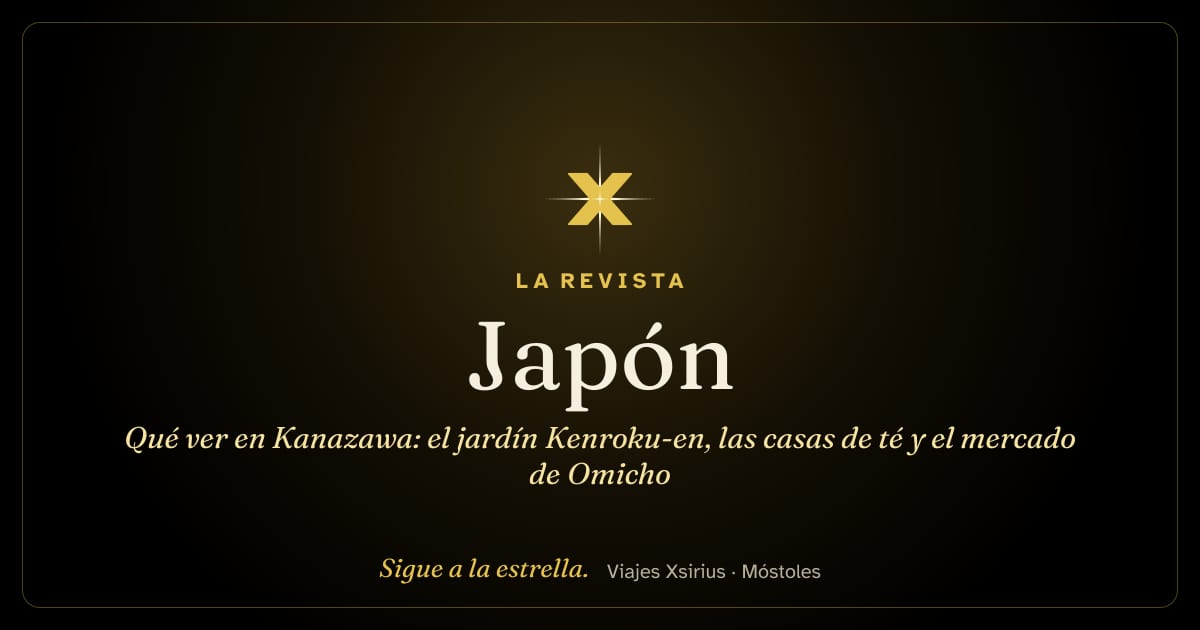Qué ver en Kanazawa: el jardín Kenroku-en, las casas de té y el mercado de Omicho