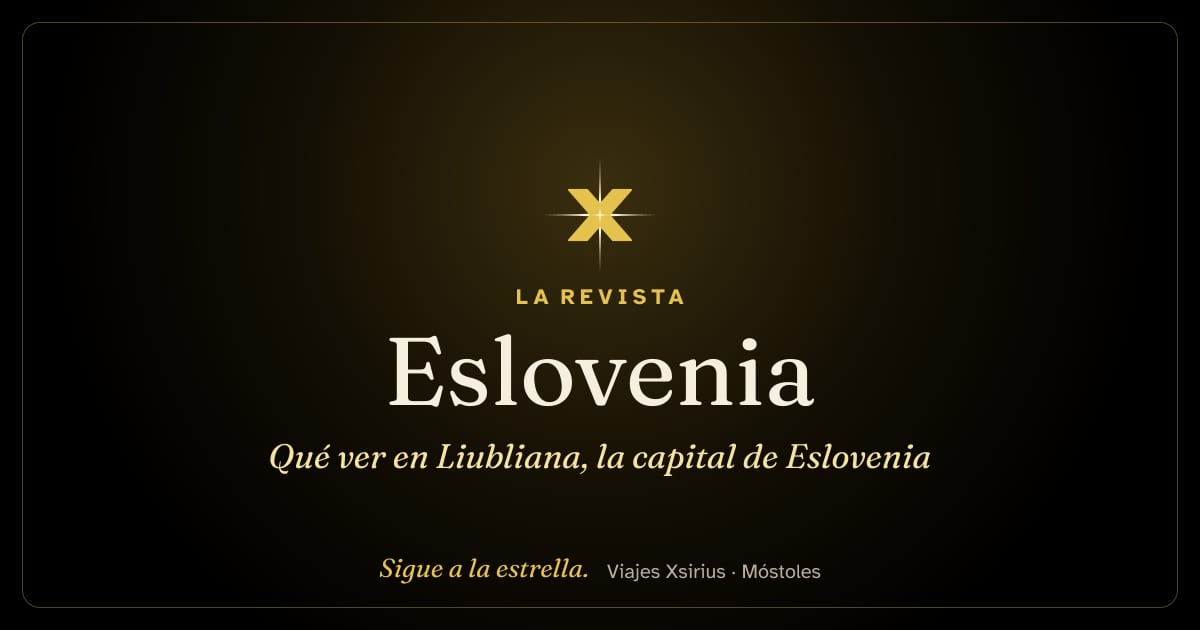 Qué ver en Liubliana, la capital de Eslovenia