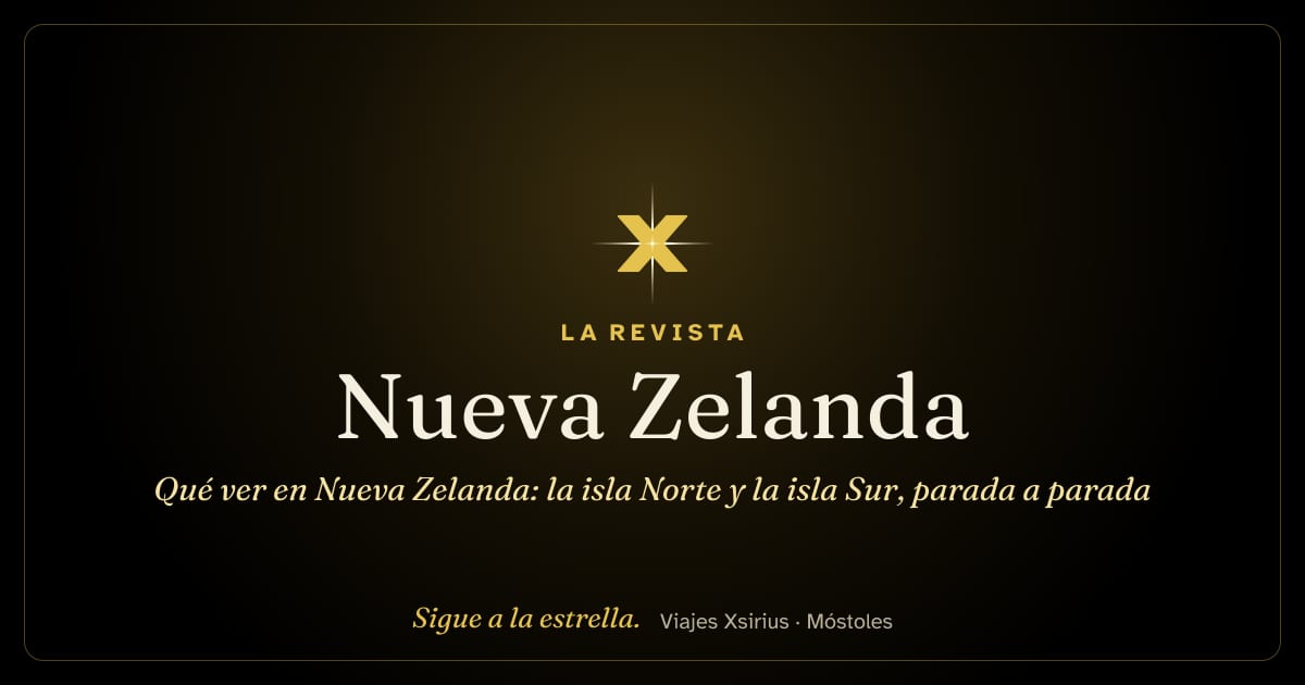Qué ver en Nueva Zelanda: la isla Norte y la isla Sur, parada a parada