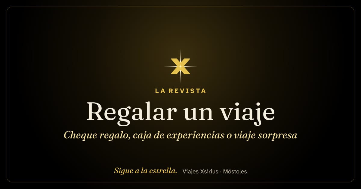 Regalar un viaje: cheque regalo, caja de experiencias o viaje sorpresa