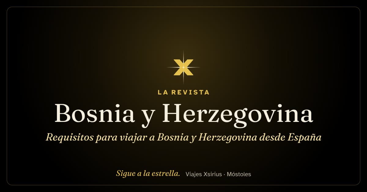 Requisitos para viajar a Bosnia y Herzegovina desde España