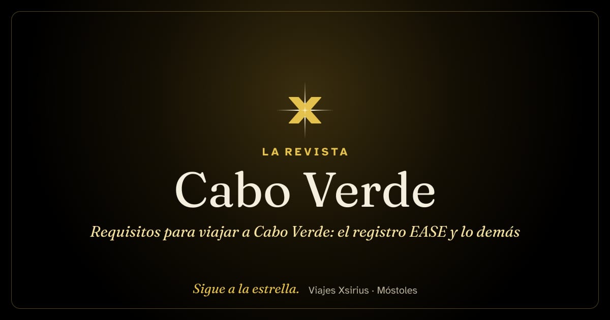 Requisitos para viajar a Cabo Verde: el registro EASE y lo demás