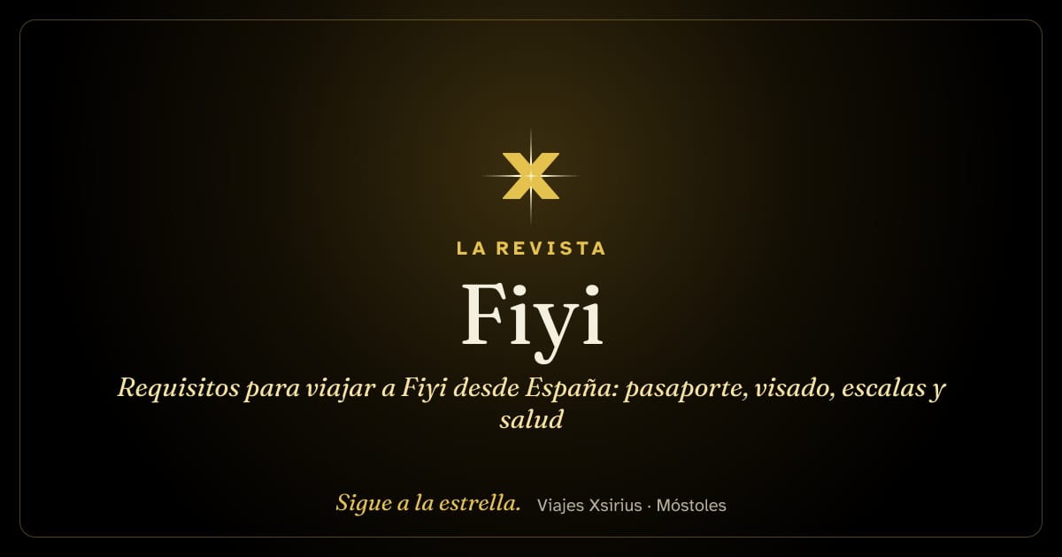Requisitos para viajar a Fiyi desde España: pasaporte, visado, escalas y salud
