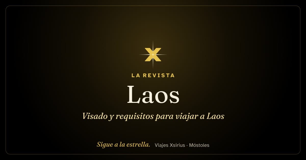 Visado y requisitos para viajar a Laos